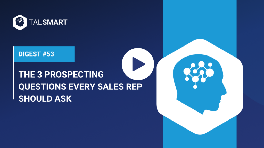 The 3 Prospecting Questions Every Sales Rep Should Ask