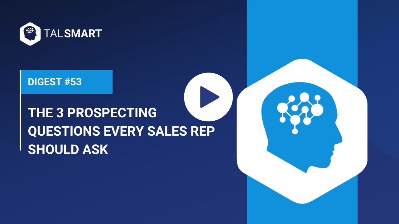 The 3 Prospecting Questions Every Sales Rep Should Ask
